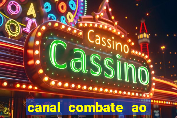 canal combate ao vivo multi canais